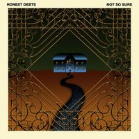 Honest Debts - Not So Sure