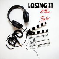 Ethan Taylor - Losing It