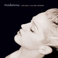 Madonna - Love Don't Live Here Anymore (Remixes)
