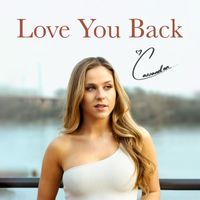 Cassandra - Love You Back