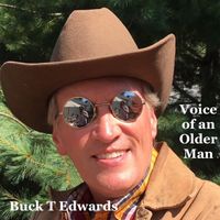 Buck T. Edwards - Voice of an Older Man