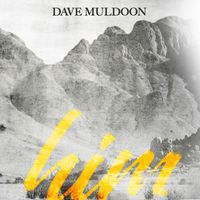 Dave Muldoon - Him