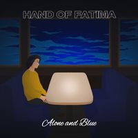 Hand of Fatima - Alone And Blue