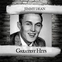 Jimmy Dean - Greatest Hits