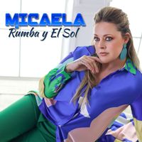 Micaela - Rumba Y El Sol