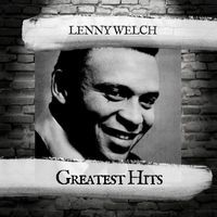 Lenny Welch - Greatest Hits