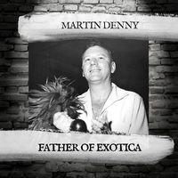 Martin Denny - Greatest Hits