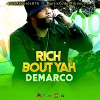 DeMarco - Rich Bout Yah (Official Audio)