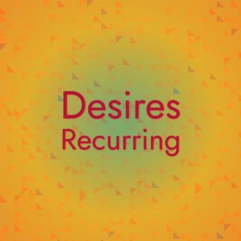 Various Artists - Desires Recurring