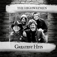 The Highwaymen - Greatest Hits