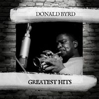 Donald Byrd - Greatest Hits