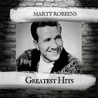 Marty Robbins - Greatest Hits
