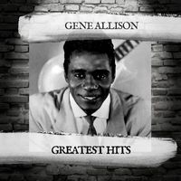 Gene Allison - Greatest Hits