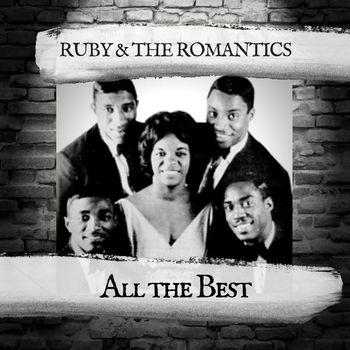 Ruby And The Romantics - All the Best