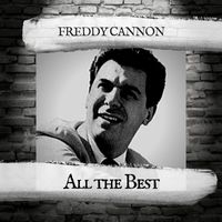 Freddy Cannon - All the Best