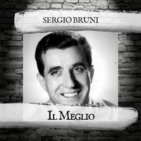 Sergio Bruni - Il Meglio