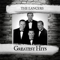 The Lancers - Greatest Hits