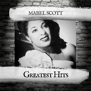 Mabel Scott - Greatest Hits