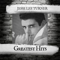Jesse Lee Turner - Greatest Hits