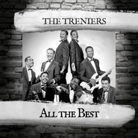 The Treniers - All the Best