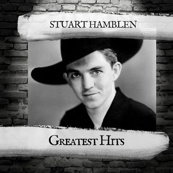 Stuart Hamblen - Greatest Hits