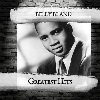 Billy Bland - Greatest Hits