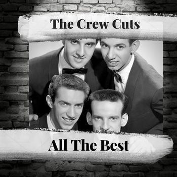 The Crew Cuts - All The best