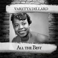 Varetta Dillard - All the Best
