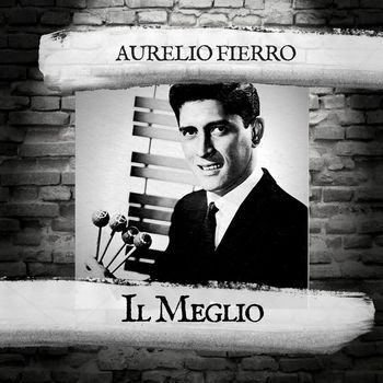 Aurelio Fierro - Il Meglio