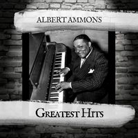 Albert Ammons - Greatest Hits