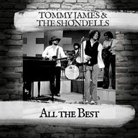 Tommy James And The Shondells - All the Best