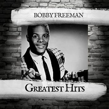 Bobby Freeman - Greatest Hits