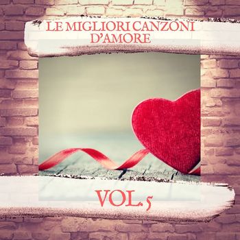 Various Artists - Le Migliori Canzoni d'amore Vol.5