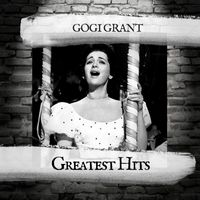 Gogi Grant - Greatest Hits