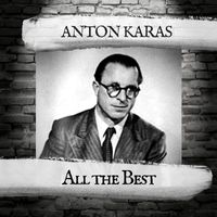 Anton Karas - All the Best
