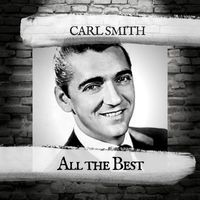 Carl Smith - All the Best