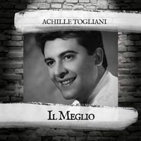 Achille Togliani - Il Meglio
