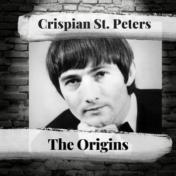 Crispian St. Peters - The Origins