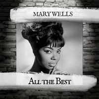 Mary Wells - All the Best
