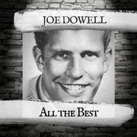 Joe Dowell - All the Best
