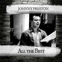 Johnny Preston - All the Best