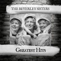 The Beverley Sisters - Greatest Hits