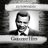 Ed Townsend - Greatest Hits