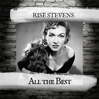 Risë Stevens - All the Best