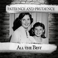 Patience And Prudence - All the Best