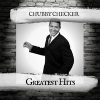 Chubby Checker - Greatest Hits