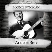 Lonnie Donegan's Skiffle Group - All the Best
