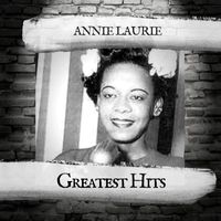 Annie Laurie - Greatest Hits