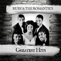 Ruby & The Romantics - Greatest Hits