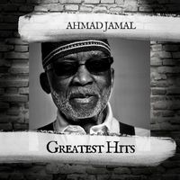 Ahmad Jamal - Greatest Hits
